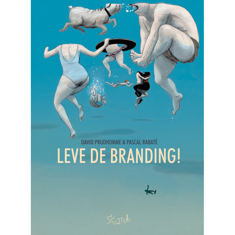 Pascal Rabaté, David Prudhomme - Leve de branding!